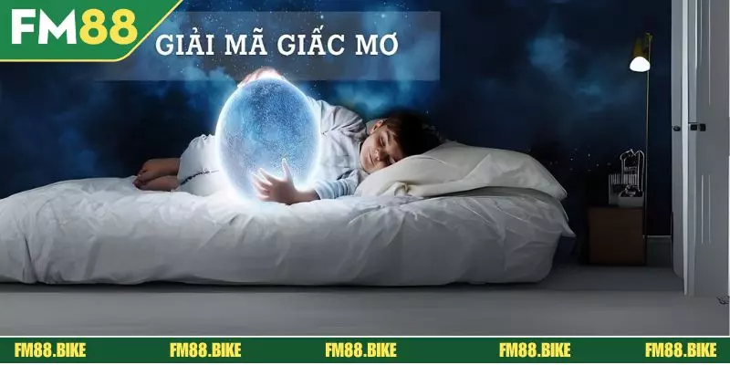 Sổ Mơ Lô Đề FM88 - Giải Mã Ý Nghĩa Giấc Mơ Chuẩn Xác Cách thức gắn kết giấc mộng với con số